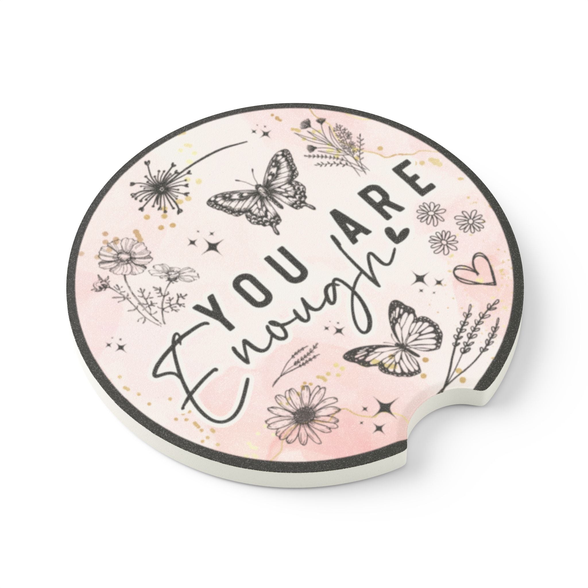 You Are Enough Soapstone Car Coaster — Inspirational Butterfly Floral Car Cup Holder Insert