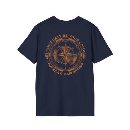 "Let your past be your compass, but never your anchor" Men's Inspirational Classic T-Shirt — Minimal Everyday Tee