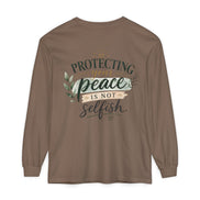 Protecting Your Peace Is Not Selfish - Long Sleeve Tee