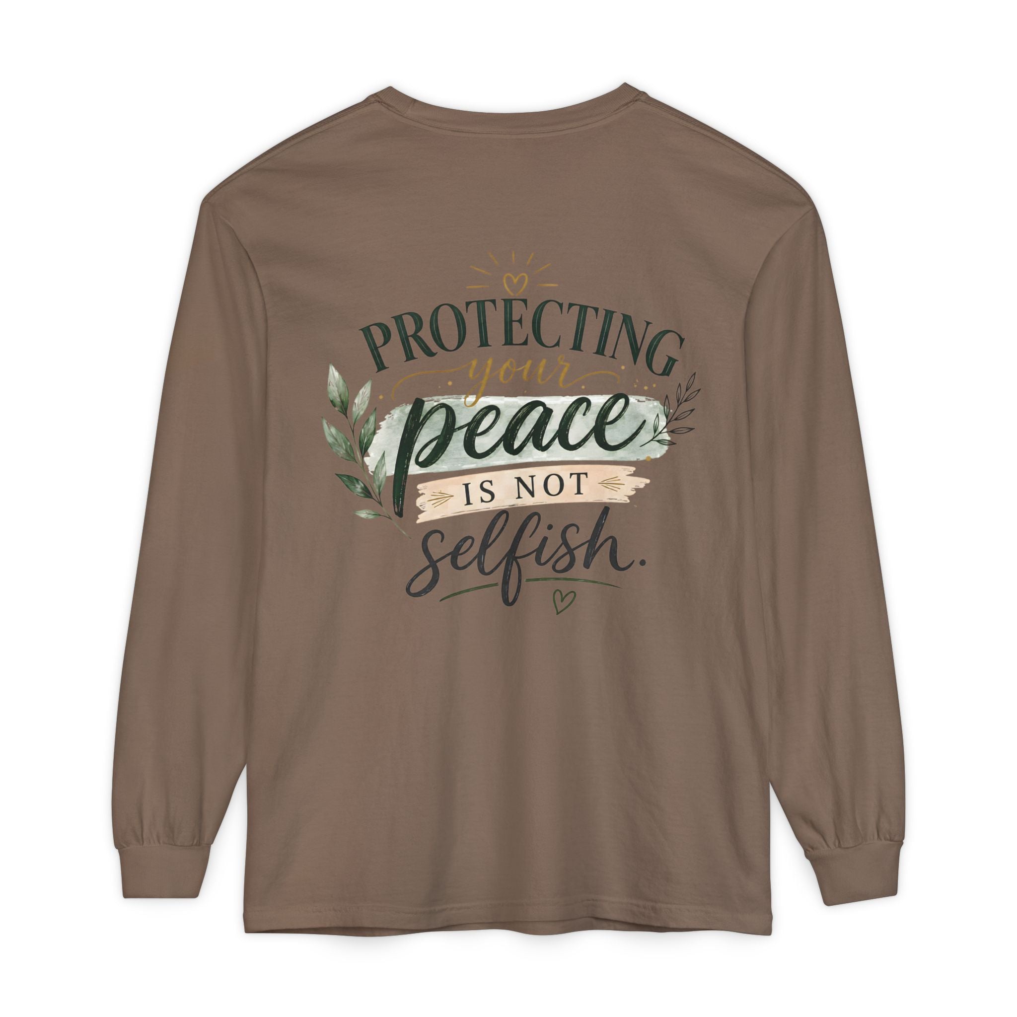 Protecting Your Peace Is Not Selfish - Long Sleeve Tee