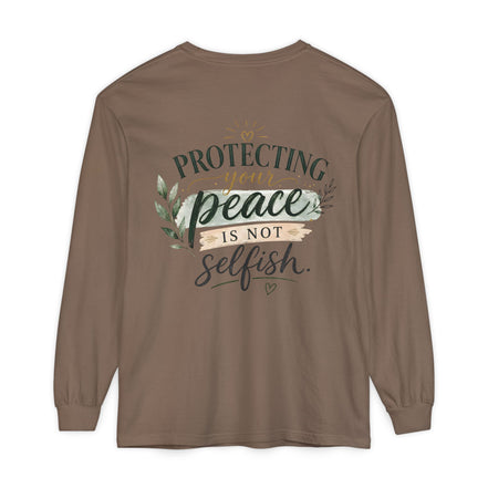 Protecting Your Peace Is Not Selfish - Long Sleeve Tee