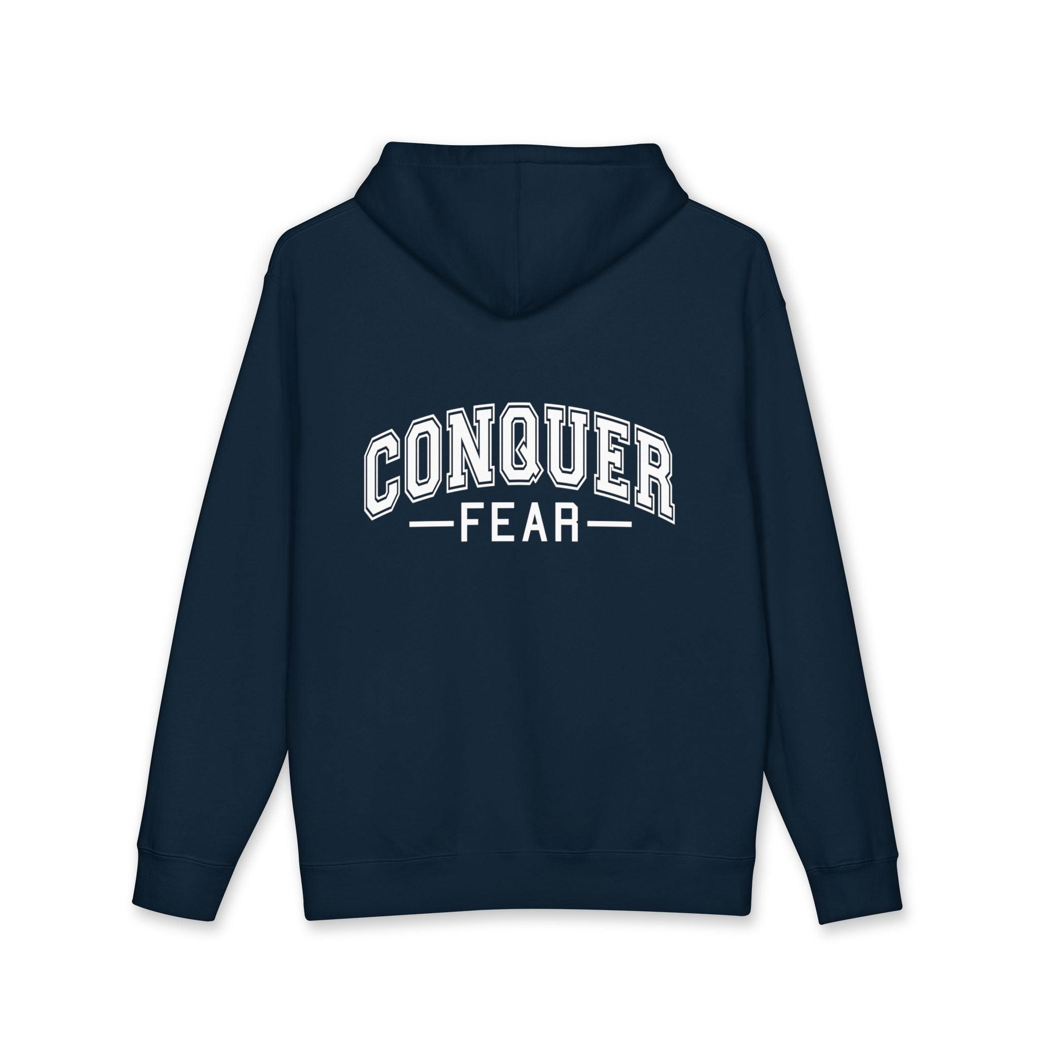 Unisex Hoodie — Conquer Fear Graphic Hooded Sweatshirt (Motivational Pullover)
