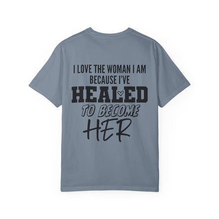 Healed To Become Her T-Shirt — Inspirational Women's Recovery Tee