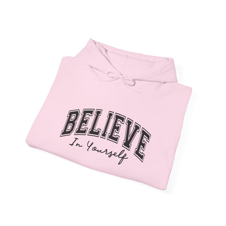 Believe in Yourself - Unisex Heavy Blend™ Hooded Sweatshirt
