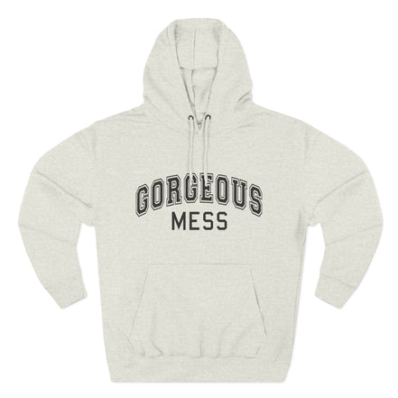 Gorgeous Mess Hoodie — Casual Cozy Graphic Pullover