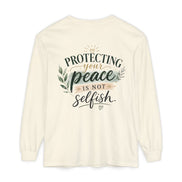 Protecting Your Peace Is Not Selfish - Long Sleeve Tee
