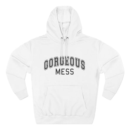 Gorgeous Mess Hoodie — Casual Cozy Graphic Pullover