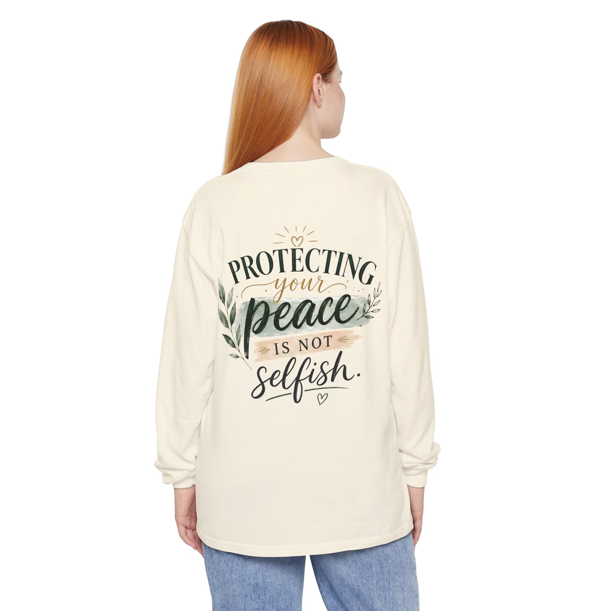 Protecting Your Peace Is Not Selfish - Long Sleeve Tee
