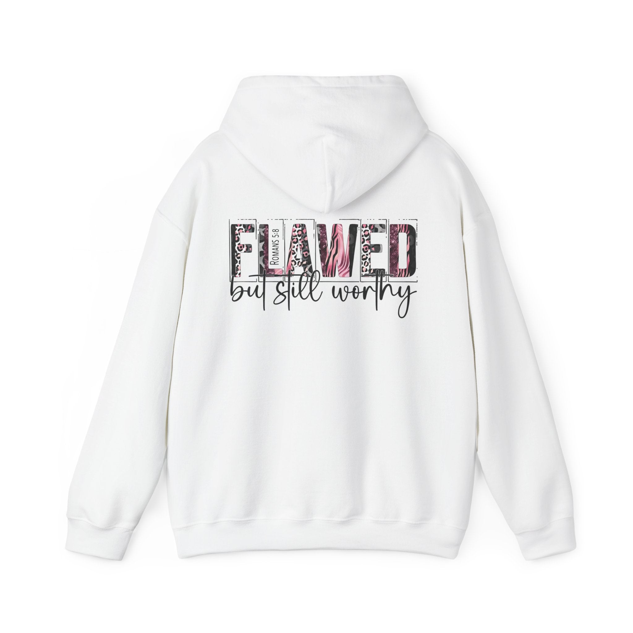 Flawed But Still Worthy Hoodie — Inspirational Women's Graphic Hoodie