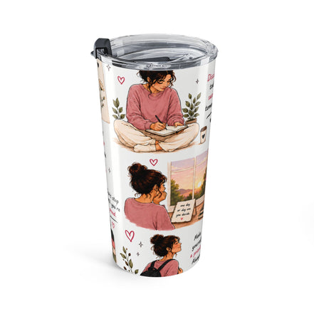 Motivational 20oz Tumbler — Inspirational Self-Care Quotes & Cozy Illustration