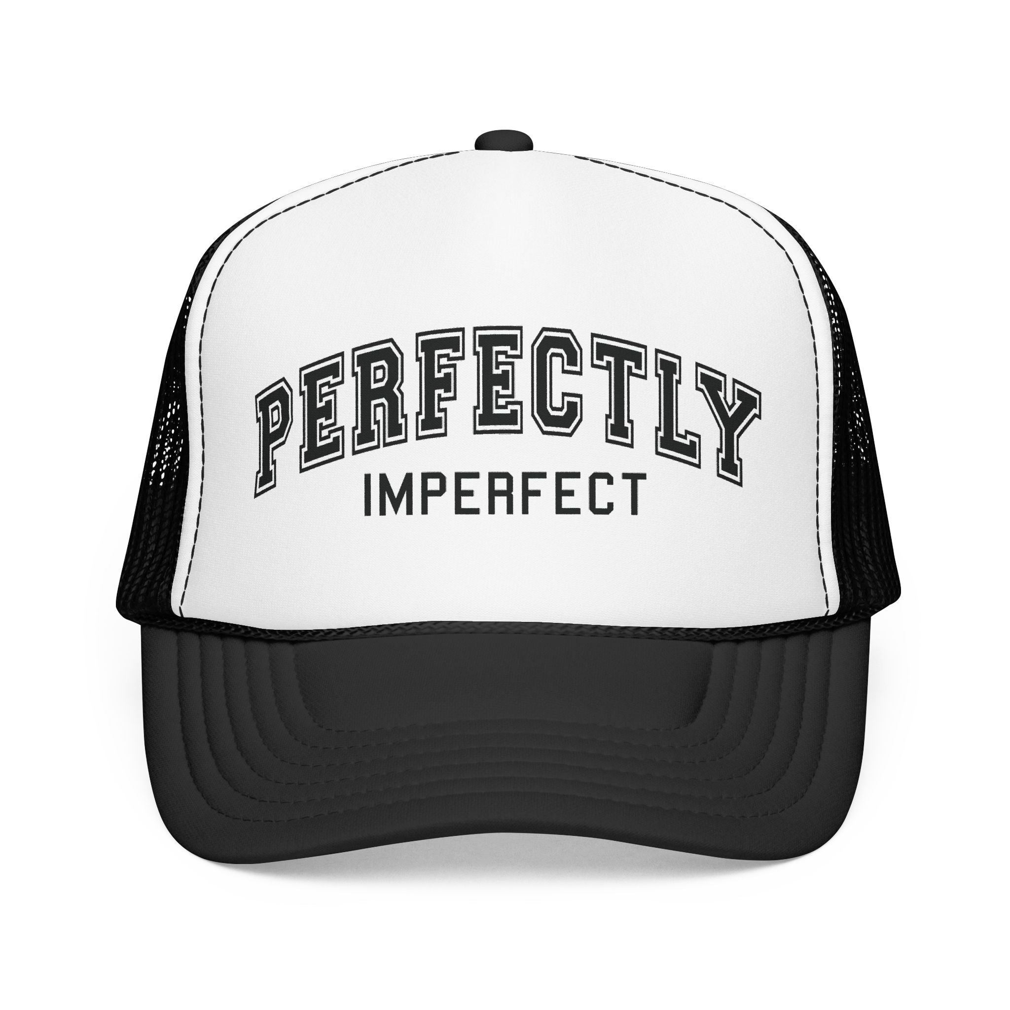 Women's Perfectly Imperfect Foam Trucker Hat — Casual Mesh Cap with Positive Message