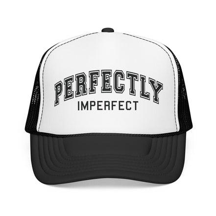 Women's Perfectly Imperfect Foam Trucker Hat — Casual Mesh Cap with Positive Message
