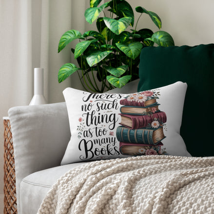Lumbar Pillow — “There’s No Such Thing as Too Many Books” Stack of Books Floral Design