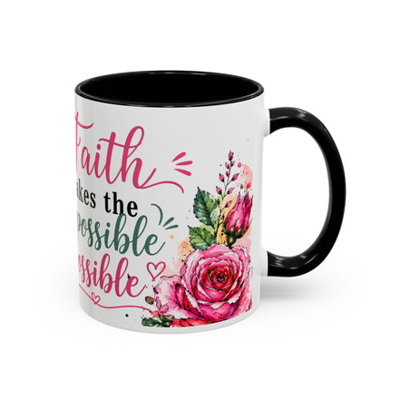 "Faith Makes the Impossible Possible" Coffee Mug — Floral Cross Inspirational Christian 110z