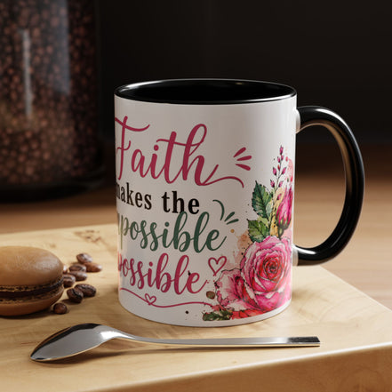 "Faith Makes the Impossible Possible" Coffee Mug — Floral Cross Inspirational Christian 110z