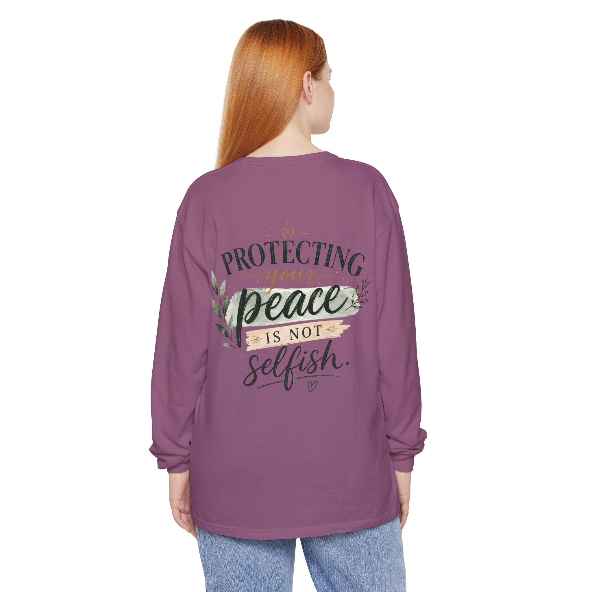 Protecting Your Peace Is Not Selfish - Long Sleeve Tee