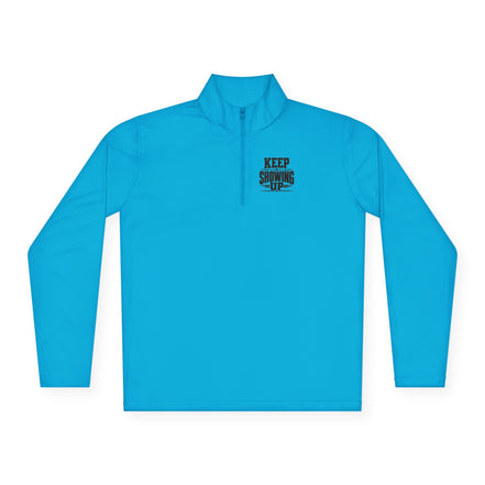 Keep Showing Up Quarter-Zip Pullover