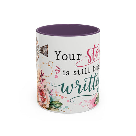 Inspirational Floral Accent Coffee Mug — “Your Story Is Still Being Written”