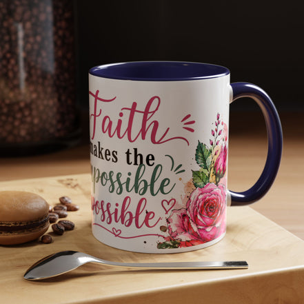 "Faith Makes the Impossible Possible" Coffee Mug — Floral Cross Inspirational Christian 110z