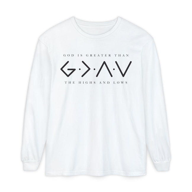 God Is Greater Than Long Sleeve T-Shirt — "God Is Greater Than The Highs And Lows" Christian Tee