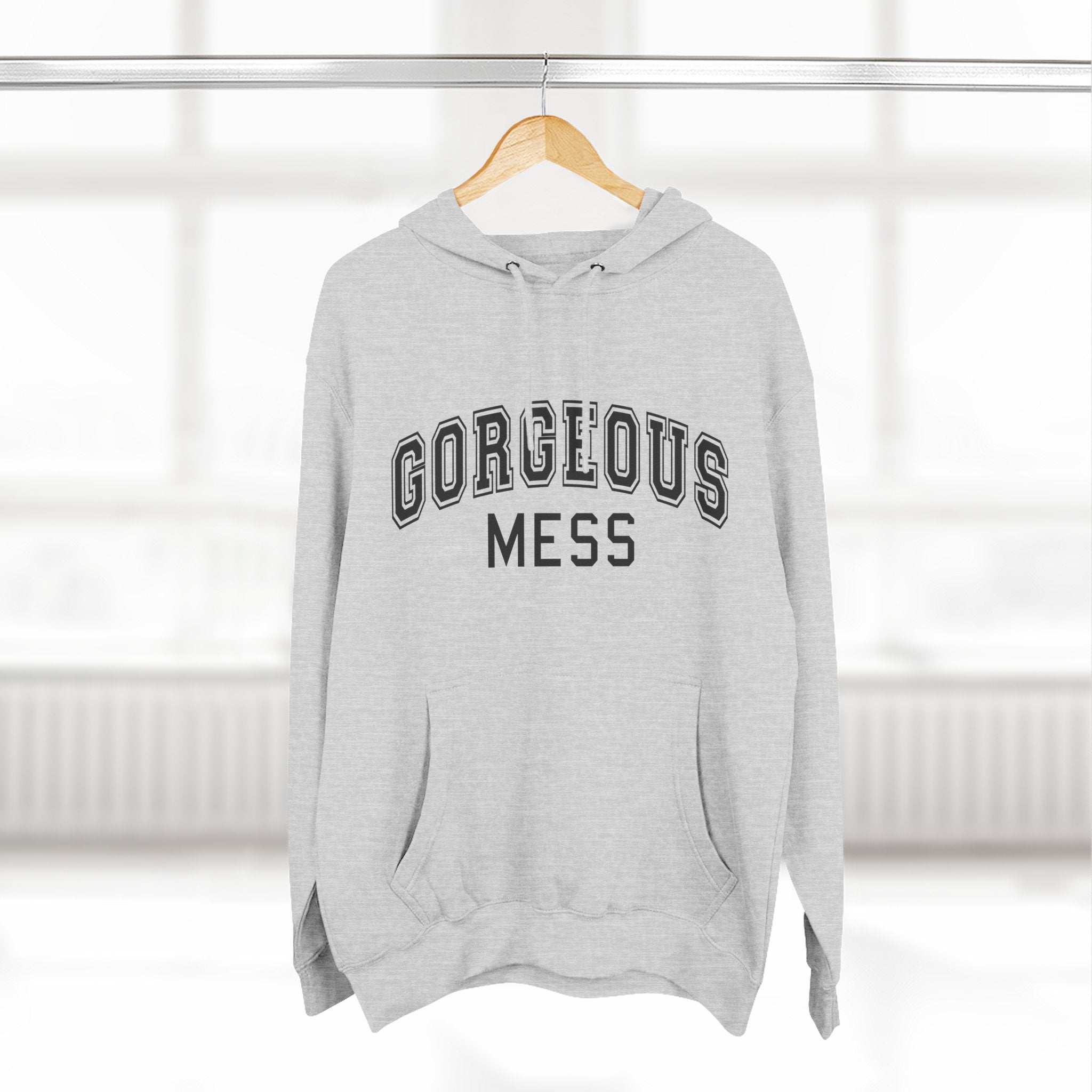 Gorgeous Mess Hoodie — Casual Cozy Graphic Pullover