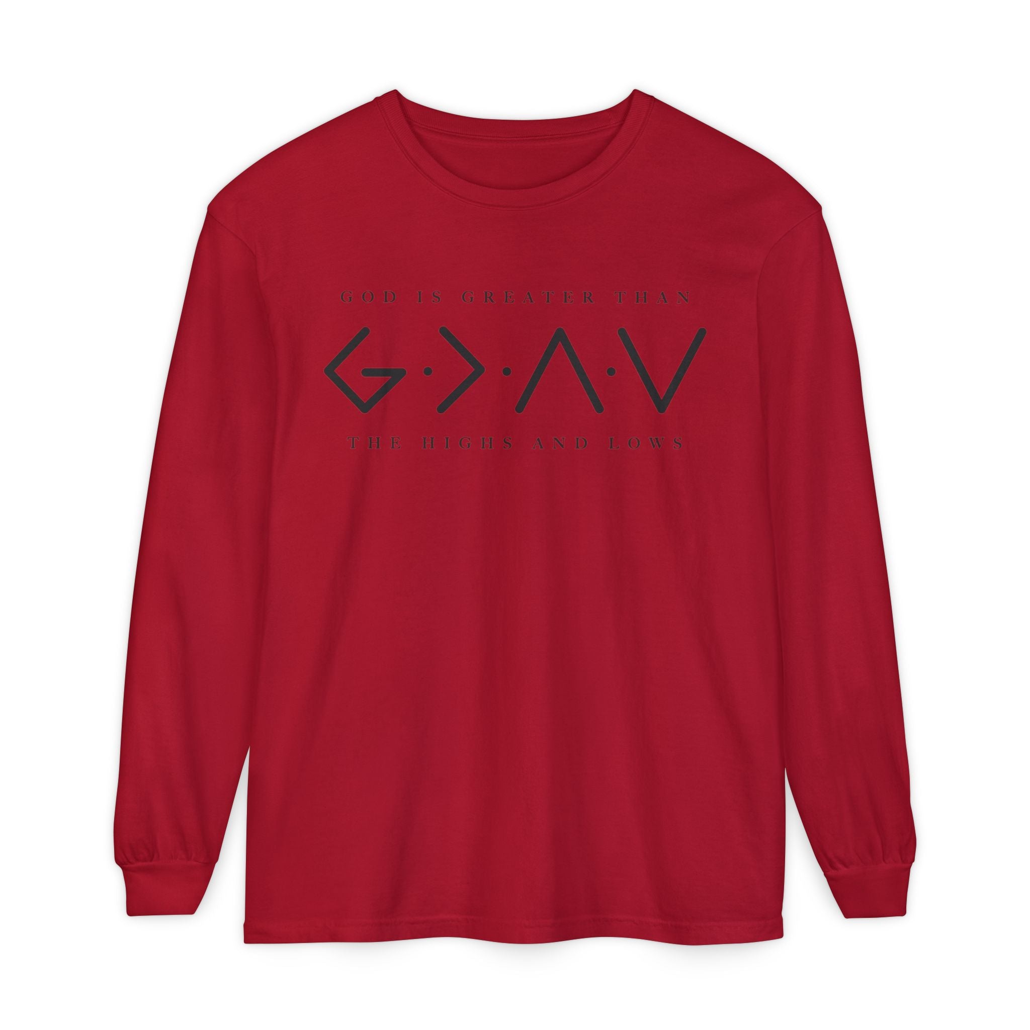 God Is Greater Than Long Sleeve T-Shirt — 