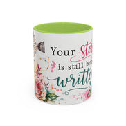 Inspirational Floral Accent Coffee Mug — “Your Story Is Still Being Written”