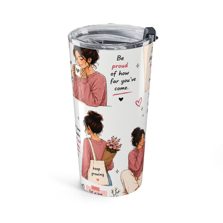 Motivational 20oz Tumbler — Inspirational Self-Care Quotes & Cozy Illustration