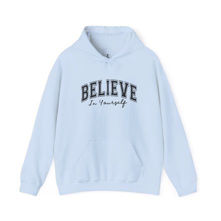 Believe in Yourself - Unisex Heavy Blend™ Hooded Sweatshirt
