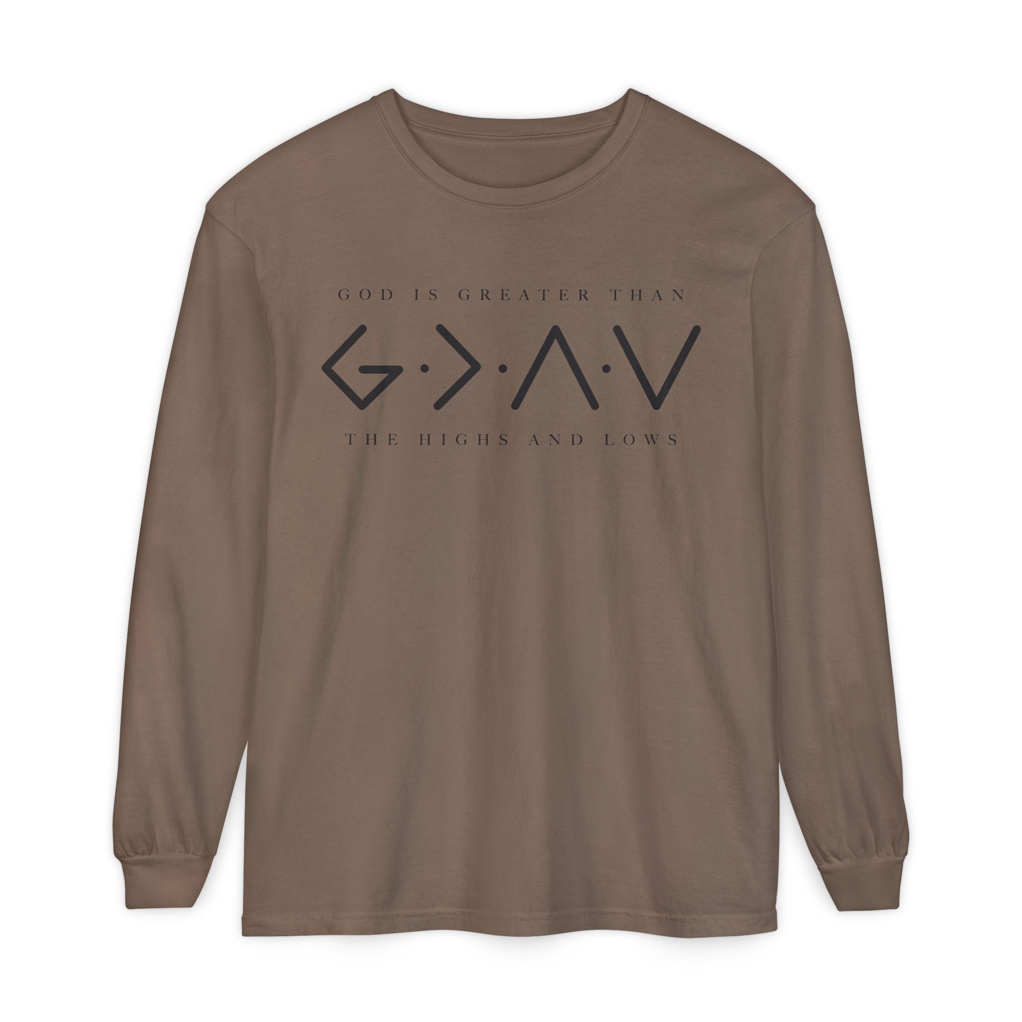 God Is Greater Than Long Sleeve T-Shirt — 