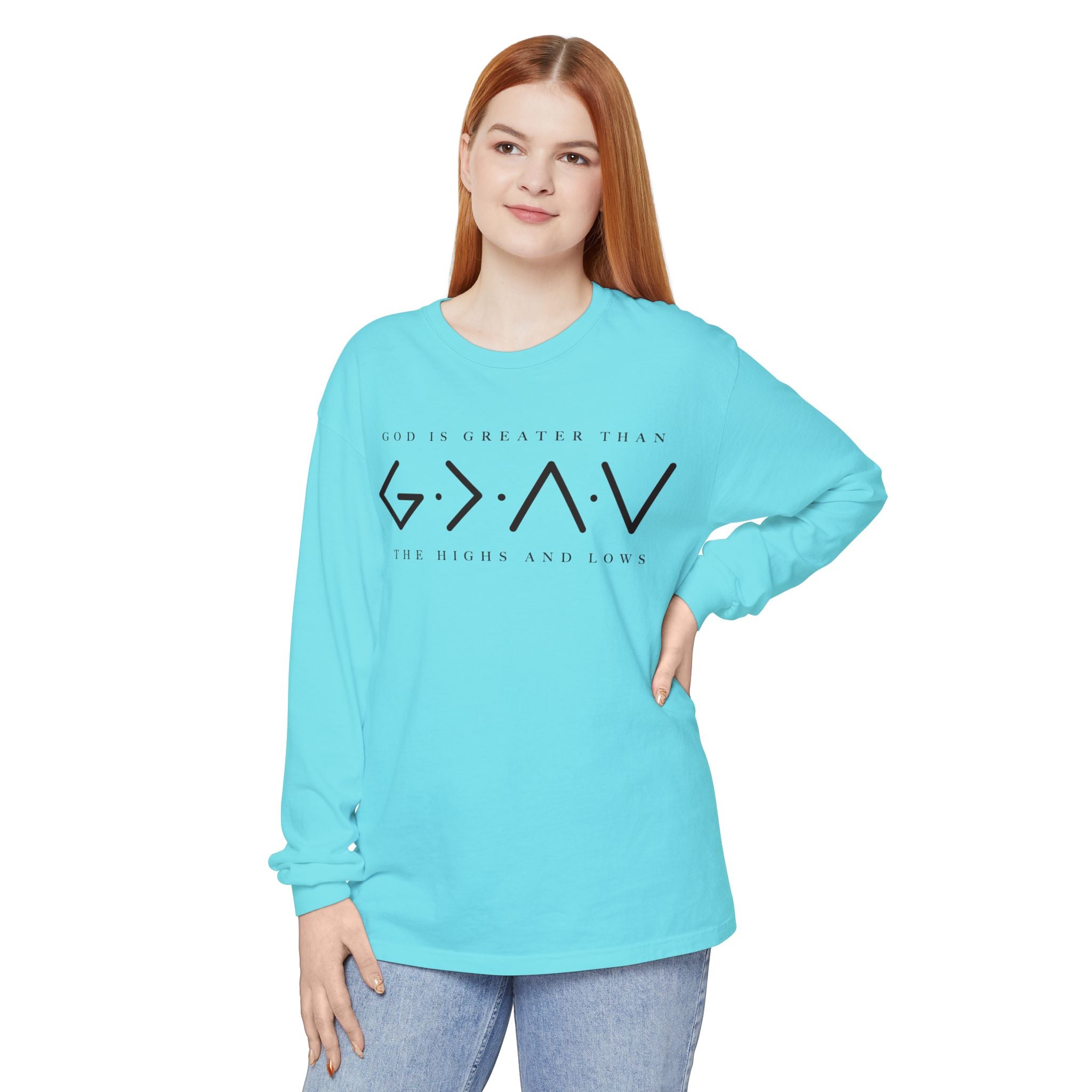 God Is Greater Than Long Sleeve T-Shirt — 