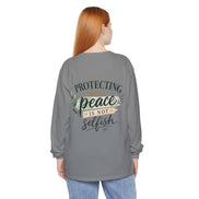 Protecting Your Peace Is Not Selfish - Long Sleeve Tee