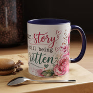 Inspirational Floral Accent Coffee Mug — “Your Story Is Still Being Written”