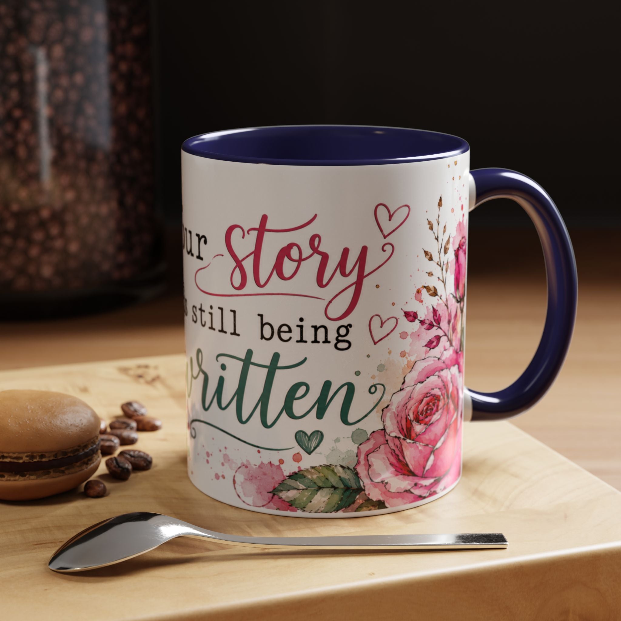 Inspirational Floral Accent Coffee Mug — “Your Story Is Still Being Written”