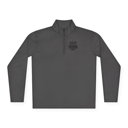 Keep Showing Up Quarter-Zip Pullover
