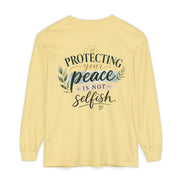 Protecting Your Peace Is Not Selfish - Long Sleeve Tee