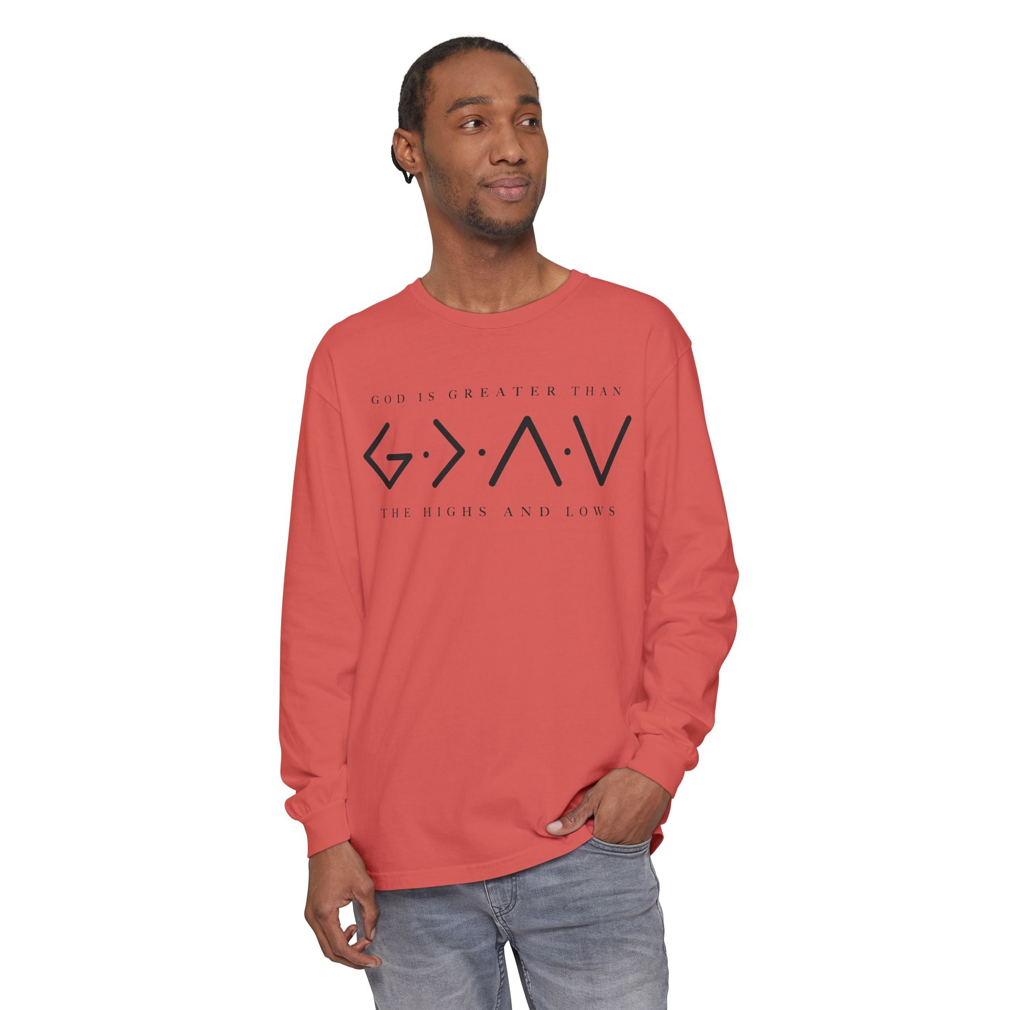 God Is Greater Than Long Sleeve T-Shirt — 