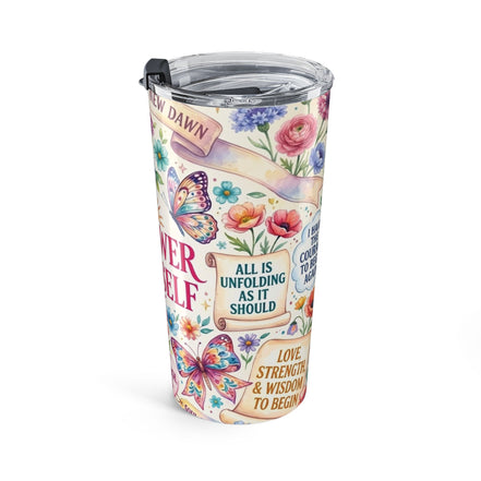 Empower Yourself 20oz Tumbler — Floral Inspirational Travel Mug