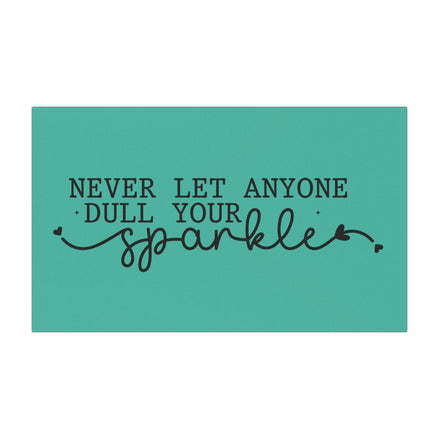 Inspirational "Never Let Anyone Dull Your Sparkle" Car Magnet