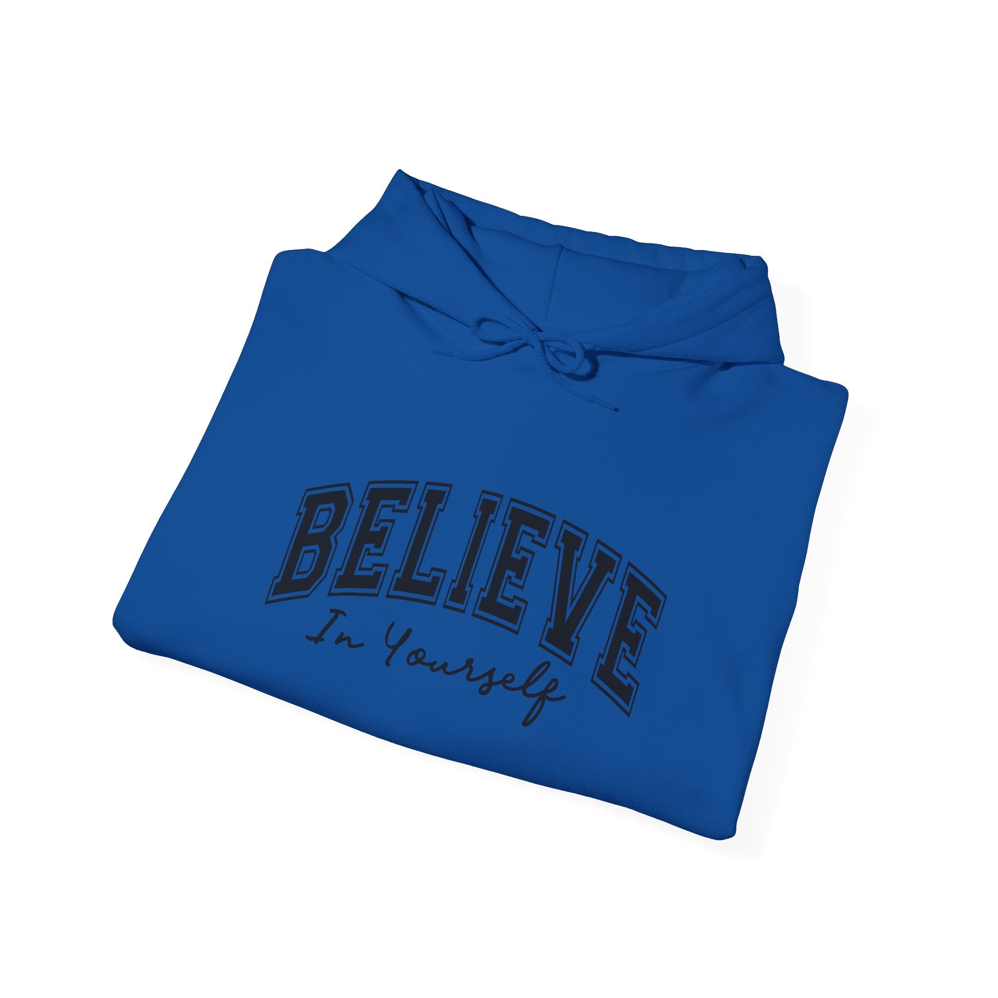 Believe in Yourself - Unisex Heavy Blend™ Hooded Sweatshirt