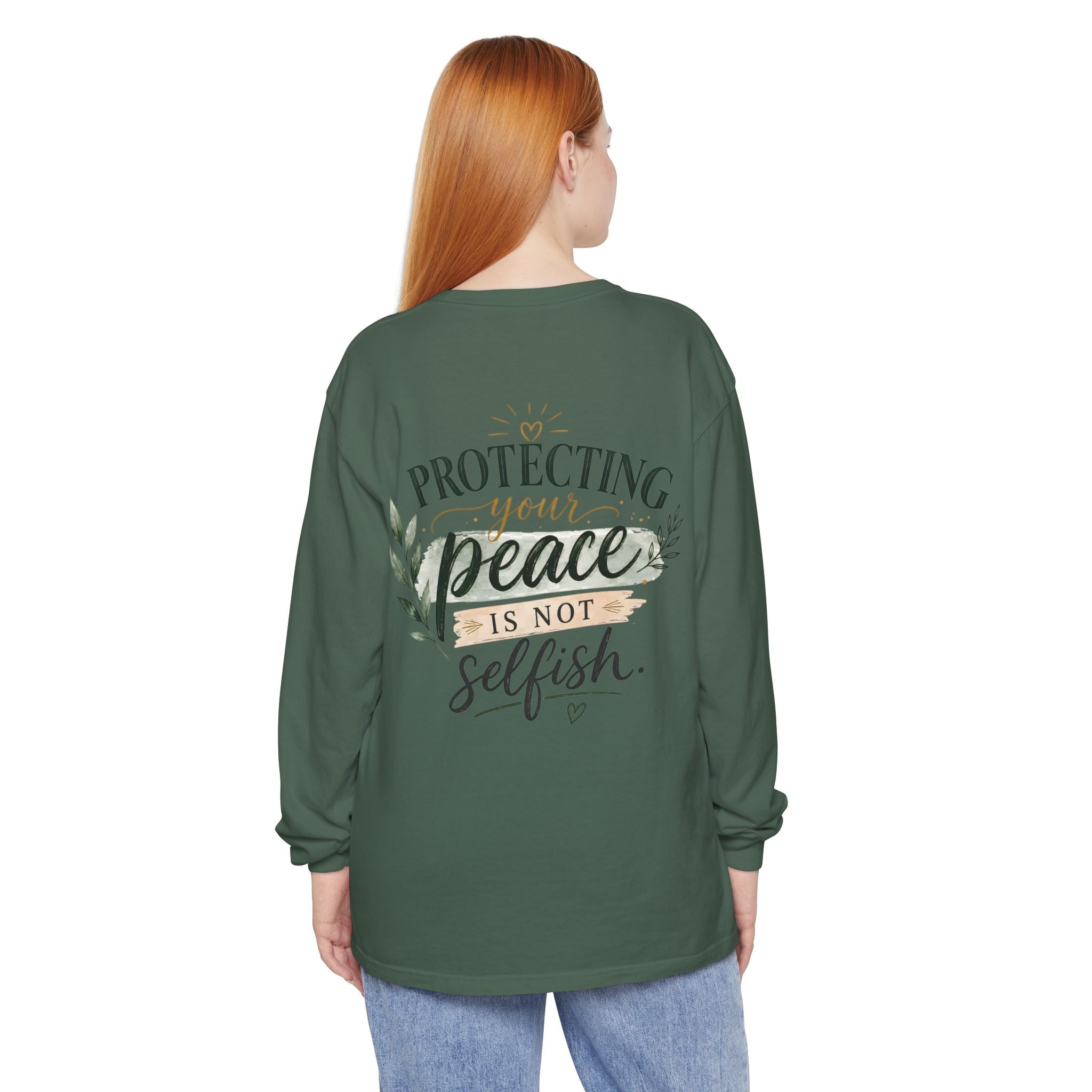 Protecting Your Peace Is Not Selfish - Long Sleeve Tee