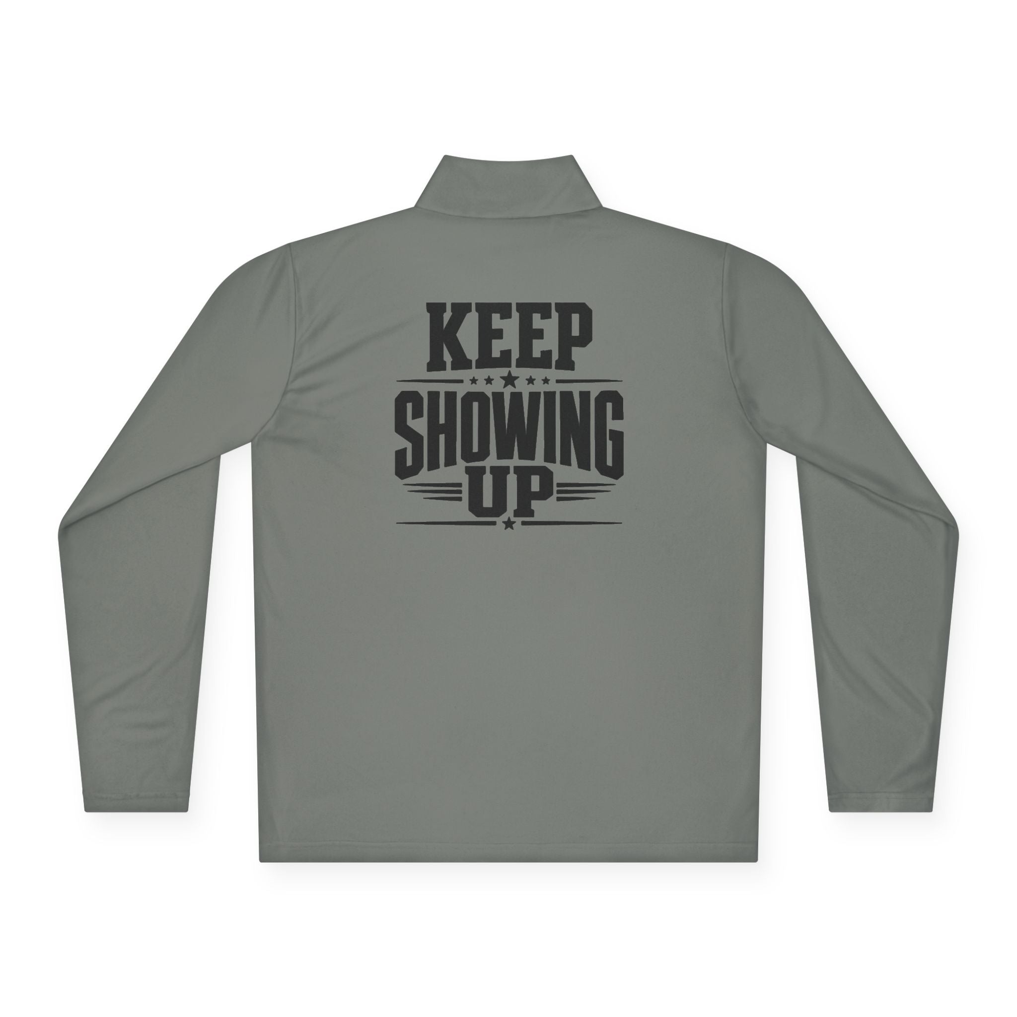 Keep Showing Up Quarter-Zip Pullover