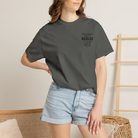 Healed To Become Her T-Shirt — Inspirational Women's Recovery Tee