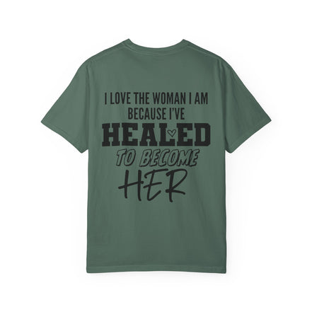 Healed To Become Her T-Shirt — Inspirational Women's Recovery Tee