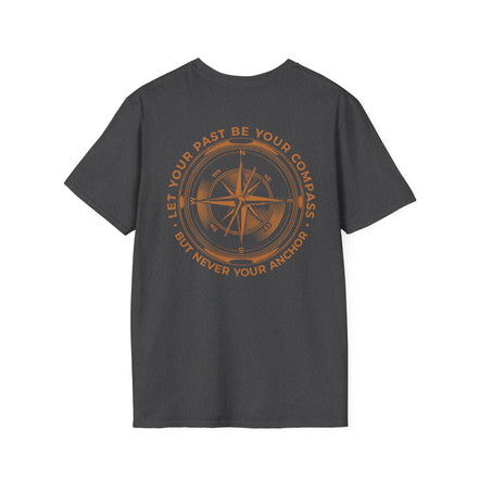 "Let your past be your compass, but never your anchor" Men's Inspirational Classic T-Shirt — Minimal Everyday Tee