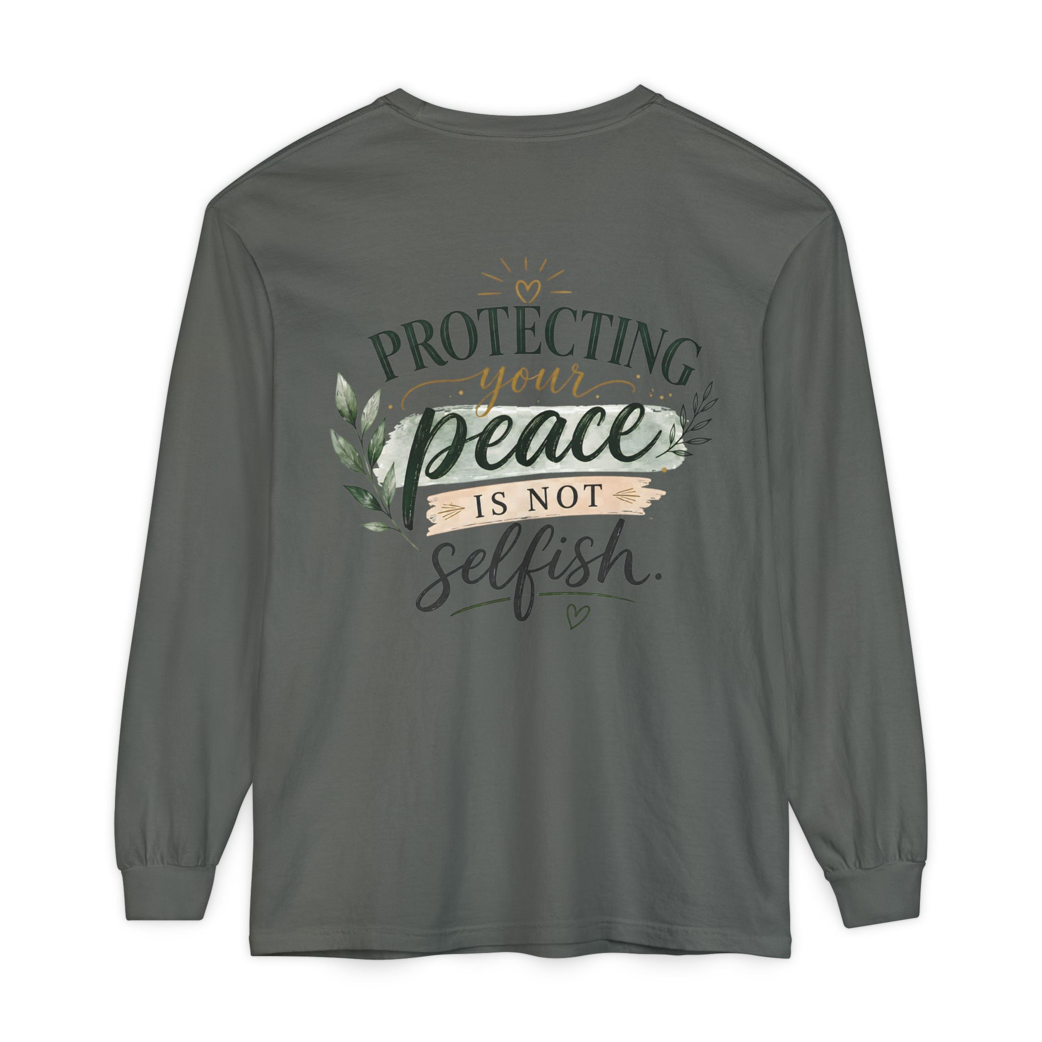 Protecting Your Peace Is Not Selfish - Long Sleeve Tee