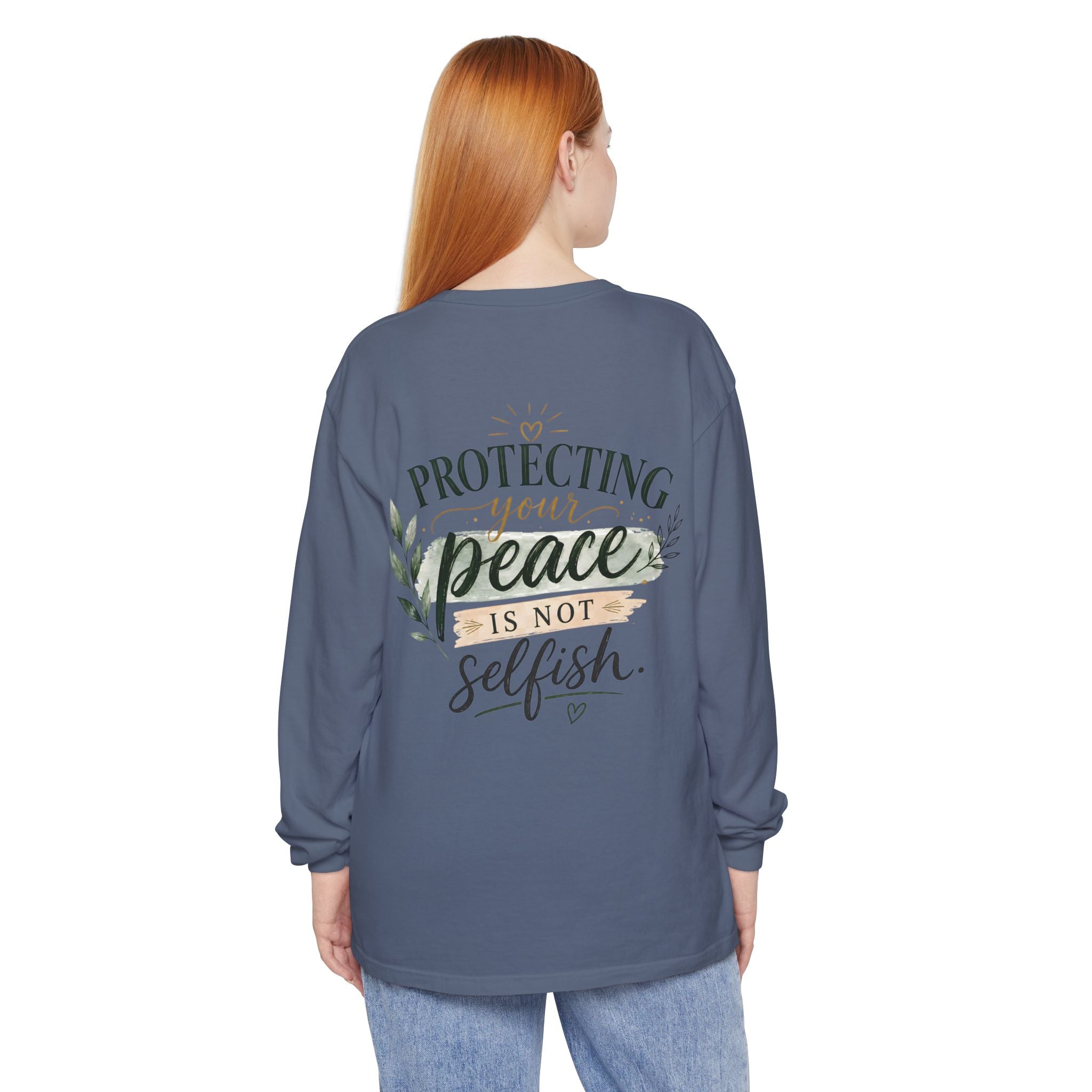 Protecting Your Peace Is Not Selfish - Long Sleeve Tee