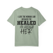 Healed To Become Her T-Shirt — Inspirational Women's Recovery Tee