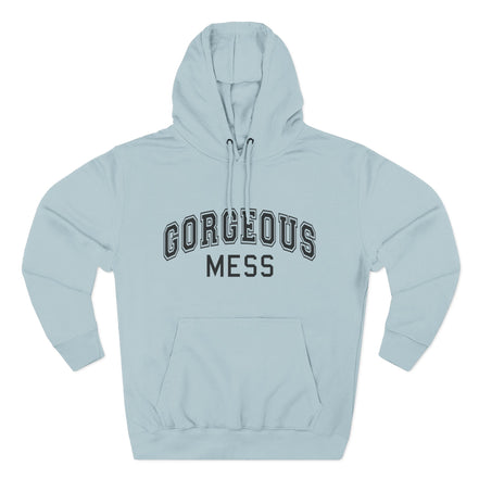 Gorgeous Mess Hoodie — Casual Cozy Graphic Pullover