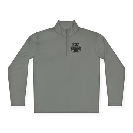 Keep Showing Up Quarter-Zip Pullover